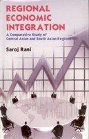 Regional Economic Integration: Book by Rani Saroj