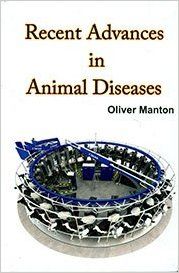 Recent Advances in Animal Diseases (English) (Hardcover): Book by Oliver Manton Recent Advances in Animal Diseases (English) (Hardcover): Book by Oliver Manton