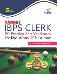 Target IBPS Clerk 20 Practice Sets Workbook for Preliminary & Main Exam (16 in Book + 4 Online Tests) 5th English Edition: Book by Disha Experts Target IBPS Clerk 20 Practice Sets Workbook for Preliminary & Main Exam (16 in Book + 4 Online Tests) 5th English Edition: Book by Disha Experts