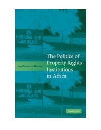 The Politics of Property Rights Institutions in Africa: Book by Ato Kwamena Onoma