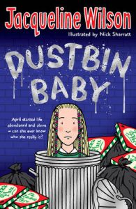 Dustbin Baby: Book by Jacqueline Wilson Dustbin Baby: Book by Jacqueline Wilson