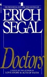 Doctors: A Novel (English) (Paperback): Book by Erich Segal