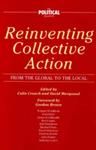 Reinventing Collective Action: From the Global to the Local (Political Quarterly Monograph Series) (English) (Paperback)
