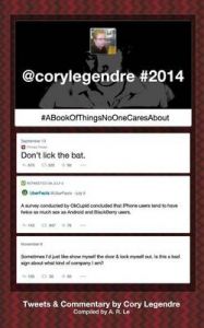 @Corylegendre #2014: #Abookofthingsnoonecaresabout: Book by Cory Legendre