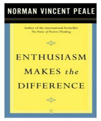 Enthusiasm Makes The Difference: Book by PEALE