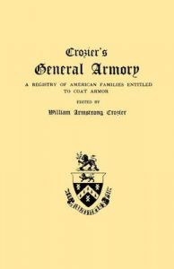 Crozier's General Armory: Book by William A Crozier