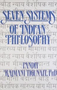 SEVEN SYSTEMS OF INDIAN PHILOSOPHY