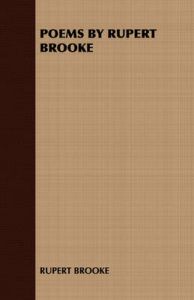 Poems by Rupert Brooke: Book by RUPERT BROOKE Poems by Rupert Brooke: Book by RUPERT BROOKE