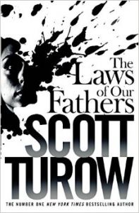 The Laws of Our Fathers: Book by Scott Turow The Laws of Our Fathers: Book by Scott Turow