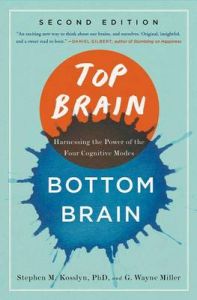 Top Brain, Bottom Brain: Harnessing the Power of the Four Cognitive Modes: Book by Stephen Michael Kosslyn