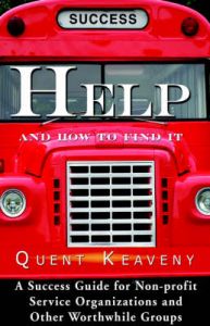 Help: And How to Find It: Book by Quent Keaveny Help: And How to Find It: Book by Quent Keaveny