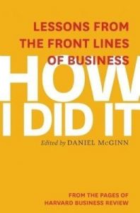 How I Did It: Book by Daniel Mcginn How I Did It: Book by Daniel Mcginn