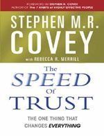 The Speed of Trust: The One Thing That Changes Everything: Book by Stephen M. R. Covey The Speed of Trust: The One Thing That Changes Everything: Book by Stephen M. R. Covey