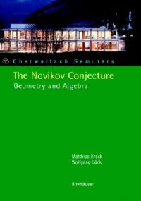 The Novikov Conjecture: Geometry and Algebra: Book by Matthias Kreck The Novikov Conjecture: Geometry and Algebra: Book by Matthias Kreck