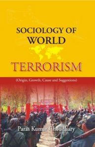 Sociology of World Terrorism: Book by Paras Kumar Choudhary