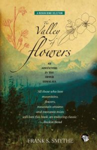 The Valley of Flowers : An Adventure in the Upper Himalaya (English) (Paperback): Book by Frank S. Smythe