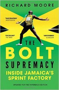 The Bolt Supremacy: Book by Richard Moore The Bolt Supremacy: Book by Richard Moore