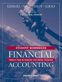 Financial Accounting: Tools for Business Decision Making: Student Workbook: Book by Paul D. Kimmel