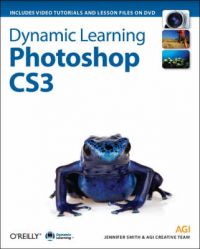 Dynamic Learning: Photoshop Cs3 with Digital Classroom Video Tutorials( Series - Learning Photoshop Cs3 ) (English) PAP/DVDR Edition: Book by Jennifer Smith