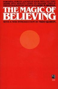 The Magic of Believing (English) (Paperback): Book by Claude M. Bristol The Magic of Believing (English) (Paperback): Book by Claude M. Bristol