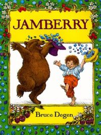 Jamberry: Book by Bruce Degen Jamberry: Book by Bruce Degen