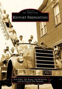 Keyport Firefighting: Book by Tom Gallo