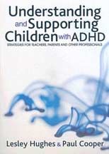 Understanding and Supporting Children with ADHD: Strategies for Teachers, Parents and Other Professionals: Book by Lesley A. Hughes