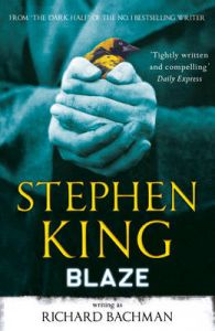 Blaze (reissues): Book by Stephen King Blaze (reissues): Book by Stephen King