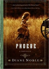 PHOEBE A NOVELLA (H): Book by Noble PHOEBE A NOVELLA (H): Book by Noble