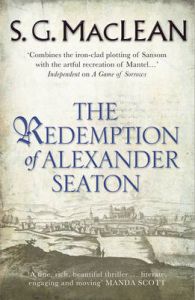 The Redemption of Alexander Seaton: Book by S. G. MacLean The Redemption of Alexander Seaton: Book by S. G. MacLean