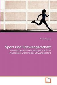 Sport Und Schwangerschaft: Book by Kristin Drewes