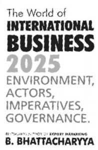 The World of International Business 2025: Environment Actors, Imperatives Governance (English)