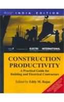 Construction Productivity: A Practical Guide for Building and Electrical Contractors: Book by Eddy M. Rojas