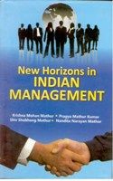 New Horizons In Indian Managements: Book by K.M. Mathur, P.M. Kumar S.S. Mathur, N. Mathur