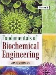 Fundamentals Of Biochemical Engineering(2 vol) (English) (Hardcover): Book by Ashok K Rathoure