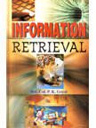 Information Retrieval (English) 01 Edition (Paperback): Book by P. K. Goyal Information Retrieval (English) 01 Edition (Paperback): Book by P. K. Goyal