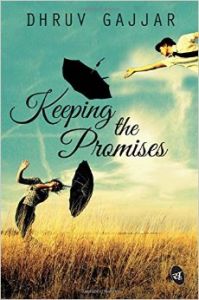 Keeping the Promises (English) (Paperback): Book by Dhruv Gajjar