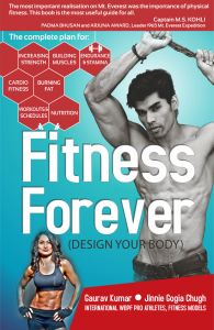 Fitness Forever: Book by Gaurav Kumar, Jinnie Gogia Chugh Fitness Forever: Book by Gaurav Kumar, Jinnie Gogia Chugh