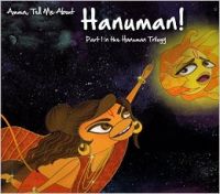 Amma, Tell Me about Hanuman! (Part 1 in the Hanuman Trilogy): Book by Mathur