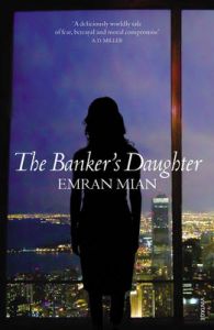 The Banker's Daughter: Book by Emran Mian