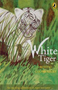 White Tiger: Book by Rohini Chowdhury