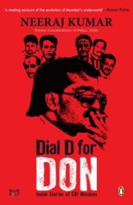 Dial D for Don : Inside Stories of CBI Case Missions (English) (Paperback): Book by Neeraj Kumar Dial D for Don : Inside Stories of CBI Case Missions (English) (Paperback): Book by Neeraj Kumar