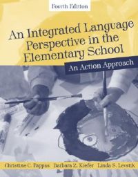 An Integrated Language Perspective in the Elementary School: An Action Approach: Book by Christine C. Pappas