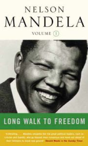 A Long Walk to Freedom: 1918-1962: v. 1: Early Years, 1918-1962: Book by Nelson Mandela