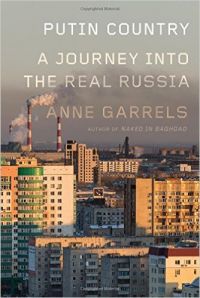 PUTIN COUNTRY: Book by Anne Garrels PUTIN COUNTRY: Book by Anne Garrels