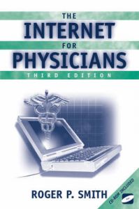 The Internet for Physicians: Book by R.P. Smith