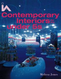 Interiors for Under 5s: Book by Melissa Jones Interiors for Under 5s: Book by Melissa Jones