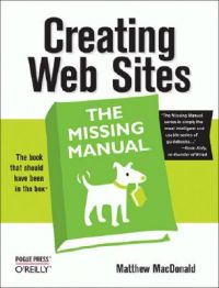 Creating Web Sites: The Missing Manual: Book by Matthew MacDonald