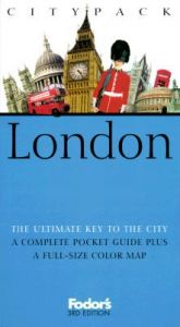 Fodors Citypack London: Book by Fodor's Fodors Citypack London: Book by Fodor's