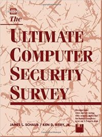 The Ultimate Computer Security Survey (English) Pap/Dis Edition (Paperback): Book by James L. Schaub, Ken D. Biery Jr, Ken D. Biery